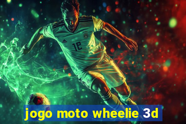 jogo moto wheelie 3d